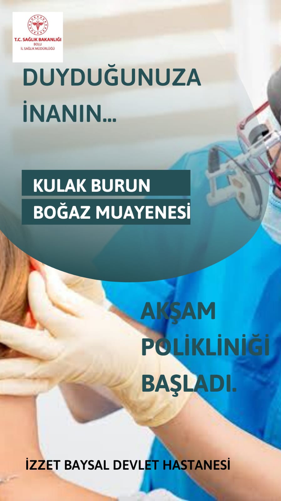 Bolu İzzet Baysal Devlet Hastanemizde Ortopedi, Göz Hastalıkları ve Kulak Burun Boğaz Polikliniklerinden Akşam Mesai Hizmeti 